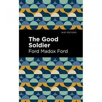 The Good Soldier by Ford Madox Ford