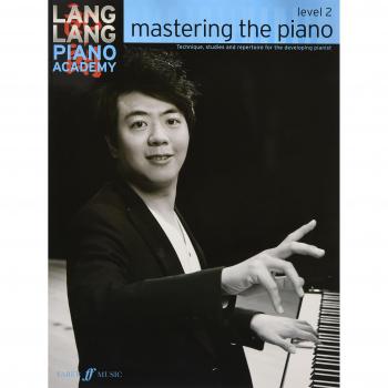 Lang Lang Piano Academy: Mastering The Piano