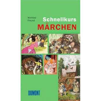 Winfried Freund Dumont Schnellkurs Märchen