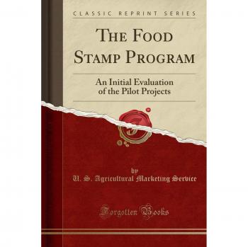 The Food Stamp Program: An Initial Evaluation of the Pilot Projects