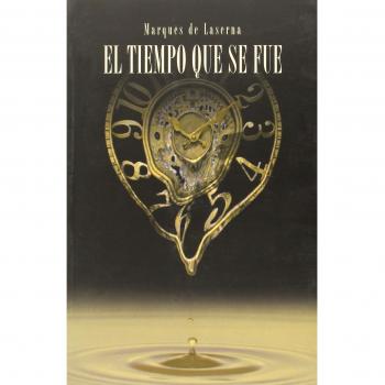 El tiempo que se fue