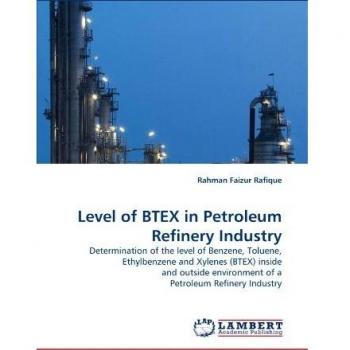 Level of BTEX in Petroleum Refinery Industry: Determination of the level of Benzene, Toluene, Ethylbenzene and Xylenes