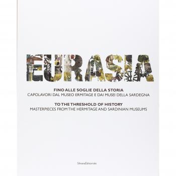 Eurasia. Fino alle soglie della storia. Capolavori dal Museo Ermitage e dai musei della Sardegna. Ediz. italiana e inglese