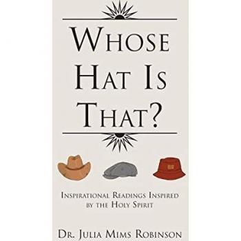 Whose Hat Is That?: Inspirational Readings Inspired by the Holy Spirit