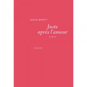 Juste après l'amour (Romans français, 20051)