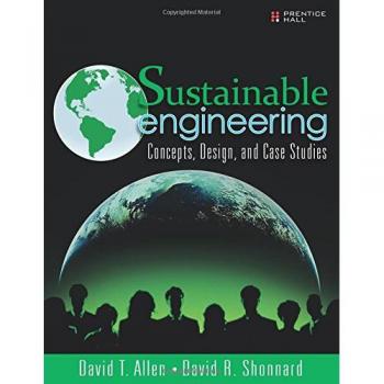 Sustainable Engineering: Concepts, Design and Case Studies