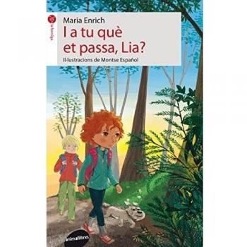 I a tu que et passa, Lia? (Tapa blanda).