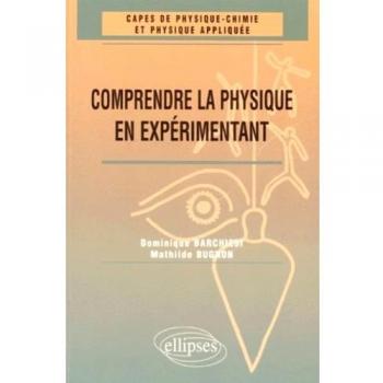 Comprendre La Physique En Expérimentant