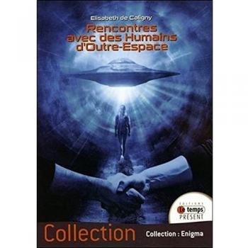Rencontres avec des humains d'outre-espace