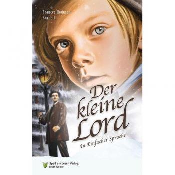 Der kleine Lord: In Einfacher Sprache
