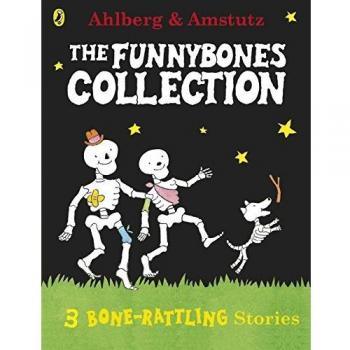 Funnybones: A Bone Rattling Collection Book