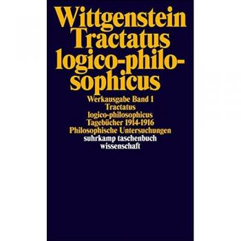 Tractatus logico-philosophicus. Tagebücher 1914