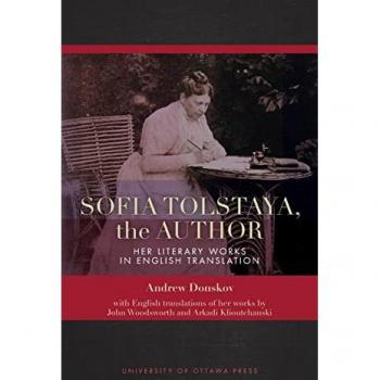 Donskov, Andrew: Sofia Tolstaya, the Author