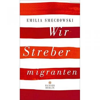Wir Strebermigranten