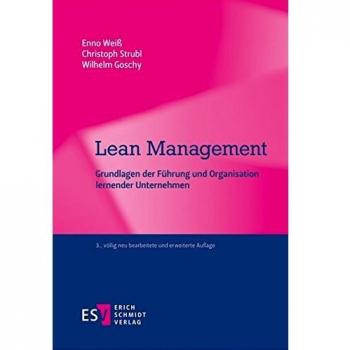 Weiß, Prof. Dr. Enno Lean Management: Grundlagen Der Führung Und Organisation Lernender Unternehmen