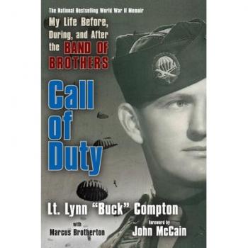 Call of Duty : My Life Before, During, and After the Band of Brothers, by Lynn Compton
