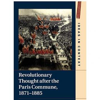 Cambridge University Press Revolutionary Thought after the Paris Commune, 1871-1885