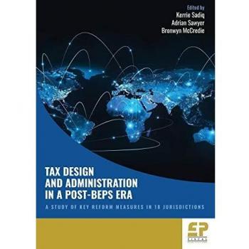 Tax Design and Administration in a Post-BEPS Era