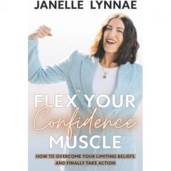 Flex Your Confidence Muscle: Overcome Limiting Beliefs & Take Action