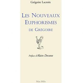 Les Nouveaux Euphorismes de Grégoire
