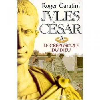 Jules César Tome 3 : Le crépuscule du dieu