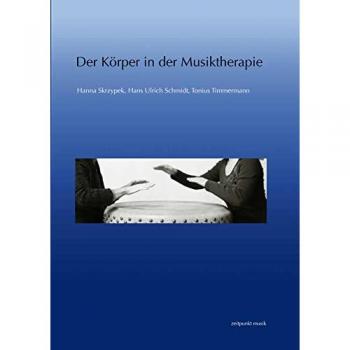 Der Körper in der Musiktherapie