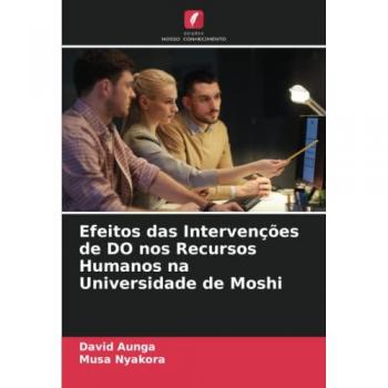 Aunga, David: Efeitos das Intervenções de DO nos Recursos Humanos na Universidade de Moshi