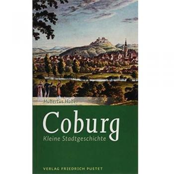Coburg: Kleine Stadtgeschichte