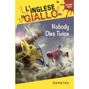 Nobody dies twice. I racconti che migliorano il tuo inglese! Secondo livello