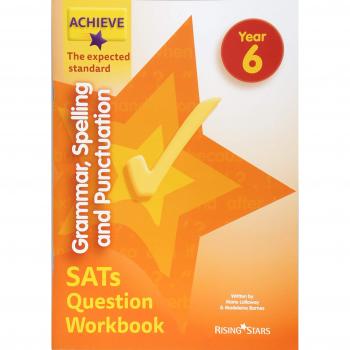 Achieve Grammar, Spelling and Punctuation SATs Question Workbook The Expected Standard Year 6