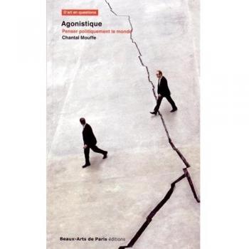 Agonistique : Penser Politiquement Le Monde