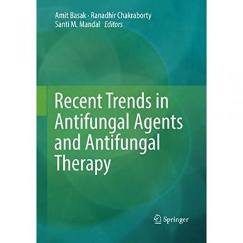 Recent Trends in Antifungal Agents and Antifungal Therapy, Fachbücher von Ranadhir Chakraborty, Santi M. Mandal, Amit Basak
