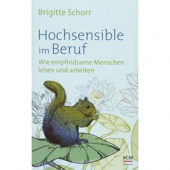 Hochsensible im Beruf: Wie empfindsame Menschen leben und arbeiten
