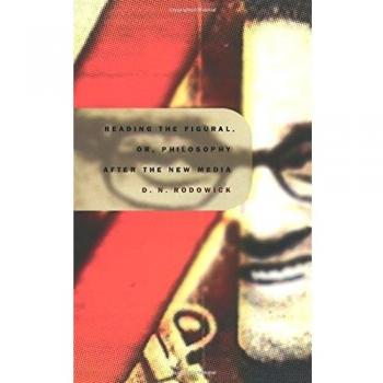 Reading the Figural, or, Philosophy after the New Media