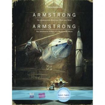 Torben Kuhlmann Armstrong: Die Abenteuerliche Reise Einer Maus Zum Mond / Kinderbuch Deutsch-Englisch Mit Mp3-Hörbuch Zum Herunterladen