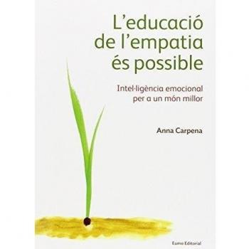 L'educació de l'empatia és possible: Intel·ligència emocional per a un món millor (Tapa blanda).