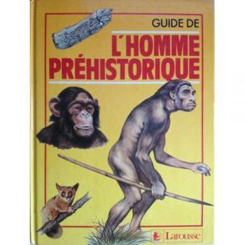 Guide de l'homme prehistorique
