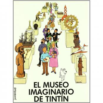 EL MUSEO IMAGINARIO DE TINTIN