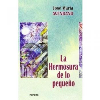 HERMOSURA DE LO PEQUEÑO