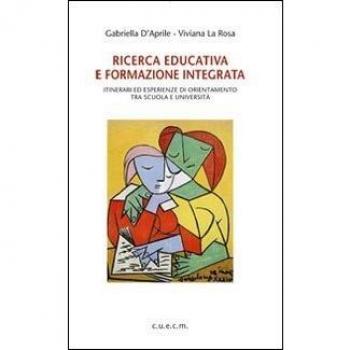 Ricerca educativa e formazione integrata. Itinerari ed esperienze di orientamento tra scuola e università