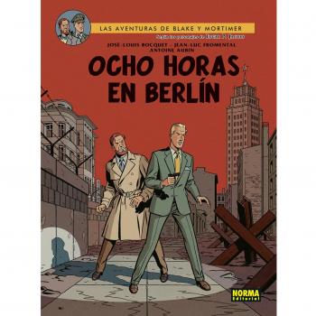 BLAKE & MORTIMER 29. OCHO HORAS EN BERLIN