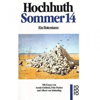 Rolf Hochhuth Sommer 14: Ein Totentanz