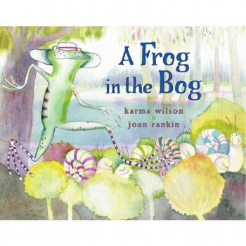 A Frog in the Bog by Joan Rankin