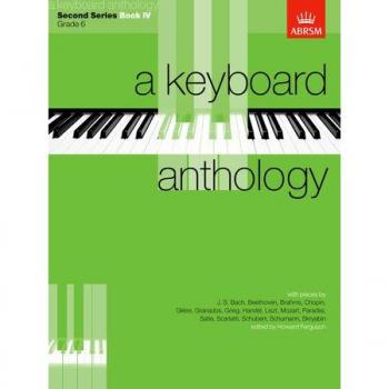 Keyboard Anthology 2nd Series Book 4 Grade 6 for Piano by ABRSM