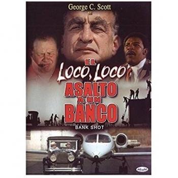 El Loco, Loco Asalto a un banco