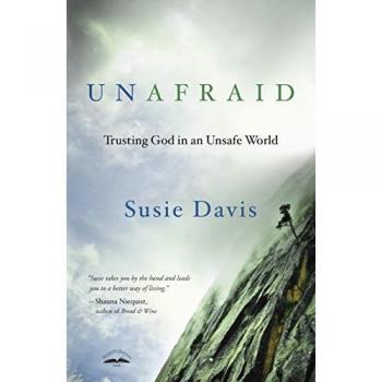 Unafraid: Trusting God in an Unsafe World