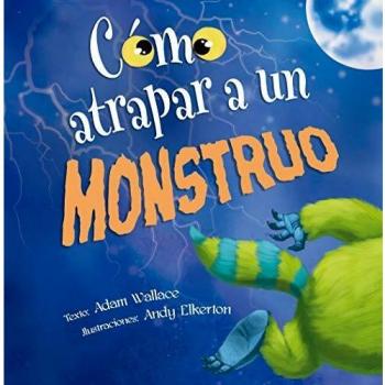 CÓMO ATRAPAR A UN MONSTRUO