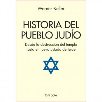 Historia del pueblo judío: desde la destrucción del templo al nuevo estado de israel (Tapa blanda).