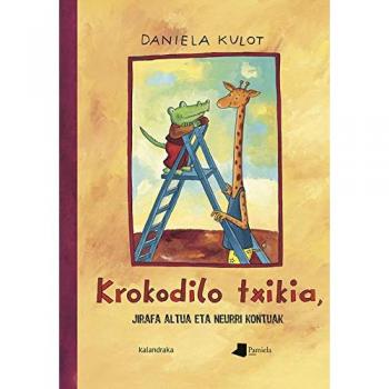Krokodilo Txikia, Jirafa Altua Eta Neurri Kontuak