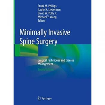 Minimally Invasive Spine Surgery: Surgical Techniques and Disease Management